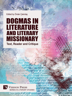 cover image of Dogmas in Literature and Literary Missionary
